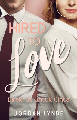 Hired to Love (Direkrut untuk Cinta) cover