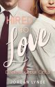 Hired to Love (Direkrut untuk Cinta) by JordanLynde