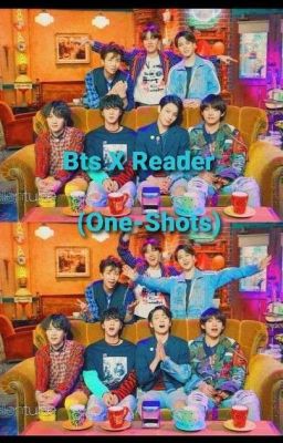 BTS X Reader (One-Shots) cover