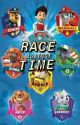 Race Against Time - A Paw Patrol Story by ThreadyRumble