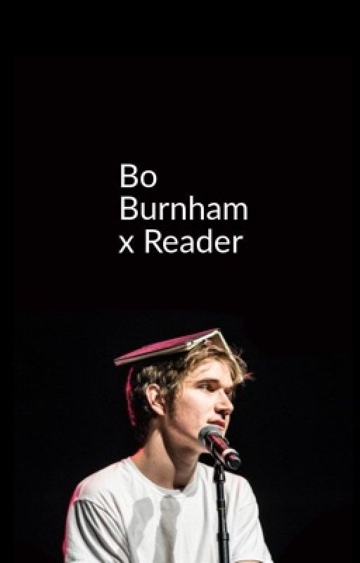 Bo Burnham x reader stuff by the_startled_panda