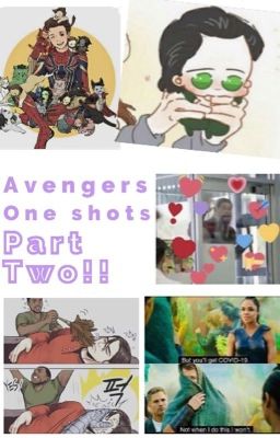 Avengers One Shots Part Two! cover