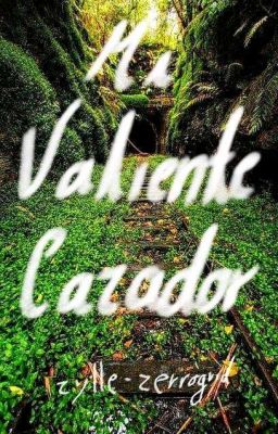 Mi Valiente Cazador (#malec) cover