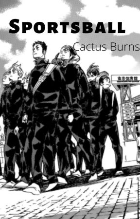 Sportsball | Various Haikyuu x Reader by CactusBurns