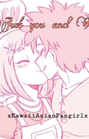 🌙✨J U S T   Y O U   A N D   I✨🌙   (Izuocha fic) by xKawaiiAsianFangirlx