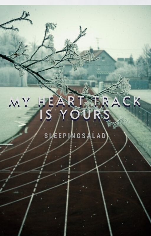 My Heart Track is Yours by sleepingsalad