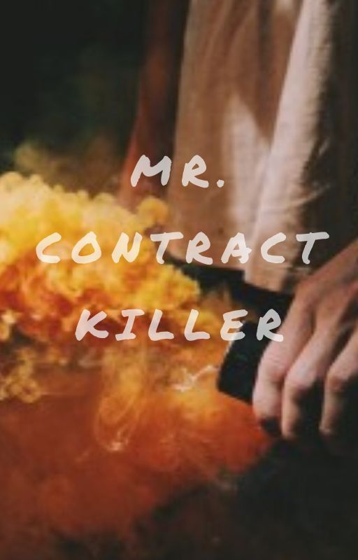 Mr. Contract Killer by EmeraldGreenForest