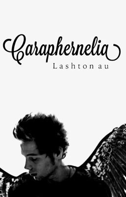 Caraphernelia (lashton au) cover