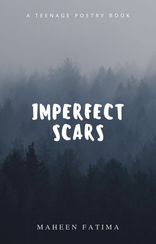 Imperfect Scars by MaheenFatima16