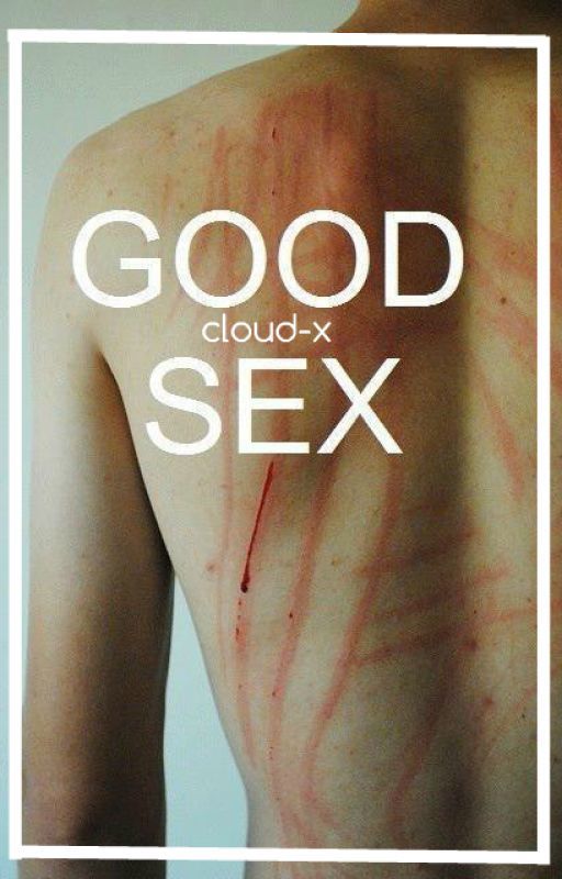 Good Sex by Cloud-x