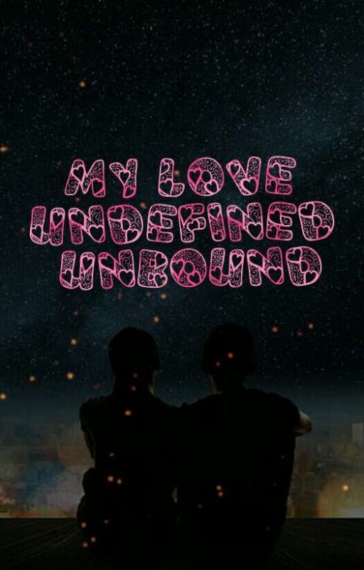 Love: undefined, unbound  by RIHANAavgGIRL