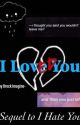 I Loved You - Sequel to I Hate You | Colby Brock  by melhashoes