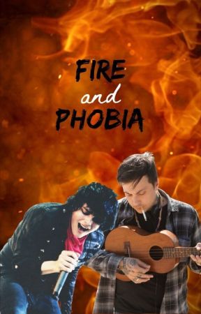 Fire and Phobia by hard-days-night