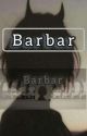 Barbar [End] by nlaaa20