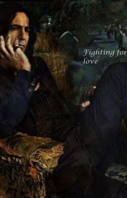 Fighting for love - Severus Snape fanfiction (BOOK TWO of A Magical Muggle) cover