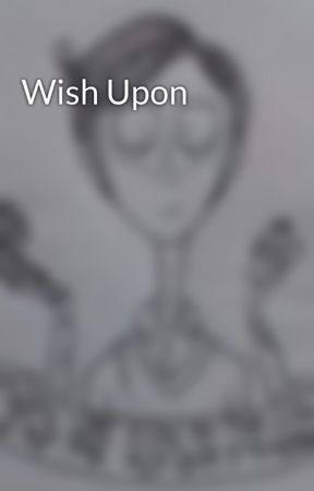 Wish Upon by Trtl0701