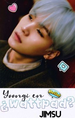 YOONGI EN ¿WATTPAD? | Jimsu  cover