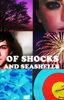 Of Shocks and Seashells