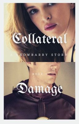 Collateral Damage (snowbarry) cover