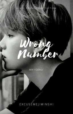 WRONG NUMBER | MYG X READERS AU✔ cover