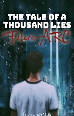 The Tale of a Thousand Lies Future Arc cover