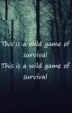 Game of Survival [S. S. Book Two] by TheQuietHufflepuff