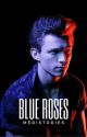 Blue Roses||Tom Holland by meristories