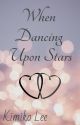 When Dancing Upon Stars by OliviaGuardabascio