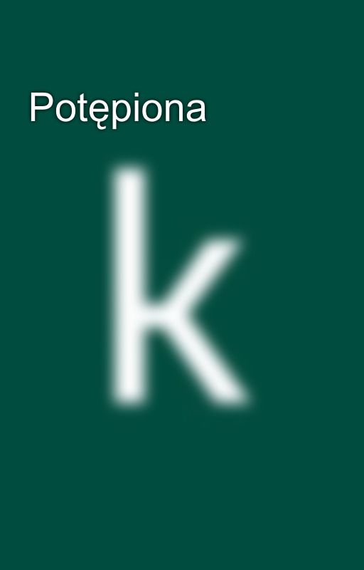 Potępiona by _kath_erine