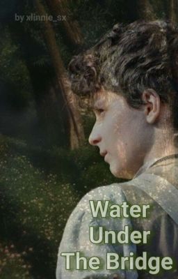 Water Under The Bridge // Gilbert Blythe X Reader cover