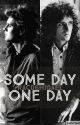 Some Day One Day (Maylor AU) by rac06h10ael