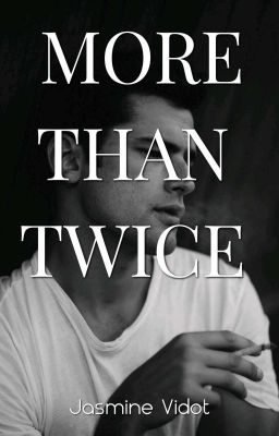 More Than Twice| Open Wound #1✔ cover