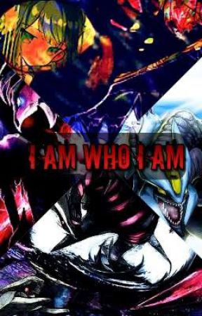 I Am Who I Am by Yatengami_Skullz_21