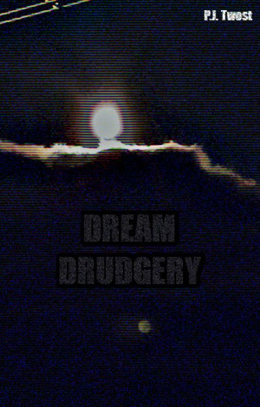 Dream Drudgery by PJTwost