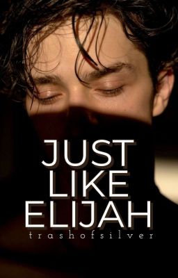 Just Like Elijah cover