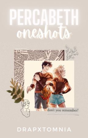 percabeth oneshots by drapxtomnia