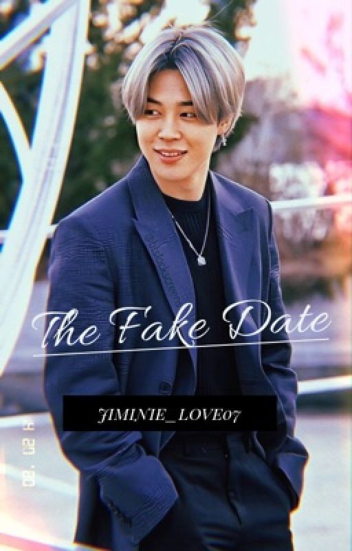 The Fake Date •JM• by jiminie_love07