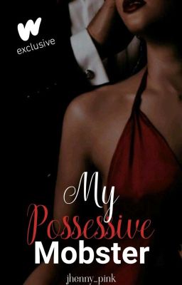 My Possessive Mobster✔️ cover