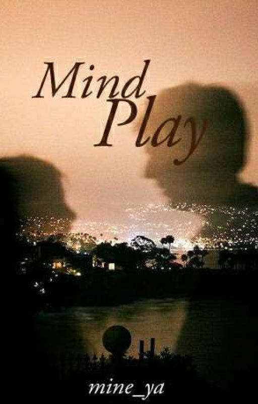 Mind Play  (ON-GOING) by mine_ya