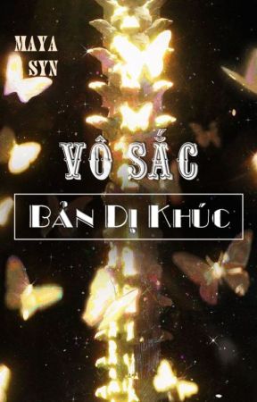 [ Longfic 12CS ] Vô sắc: Bản dị khúc by Synqry