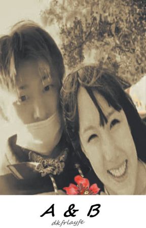 A & B [Hanbin x Yerin Fanfiction] by dkfrlayfe