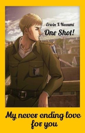 My never ending love for you | Erwin X Nazumi - One shot by bakubabeismyhusbando