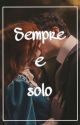 Sempre e solo by Elen_a_a