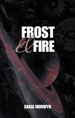 Frost and Fire ( 18) ✔️ cover