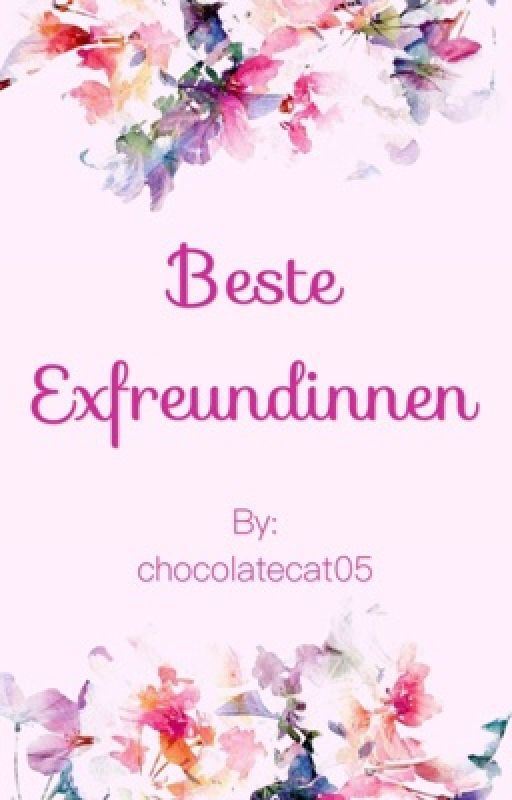 beste Exfreundinnen by chocolatecat05