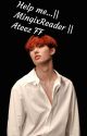 Help me..|| Song MingixReader Ateez FF by Lovely_Kpop_Fan