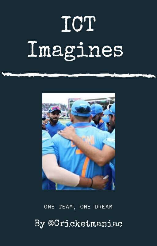 ICT Imagines by CricketManiac