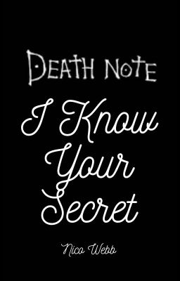 I Know Your Secret-Death Note cover