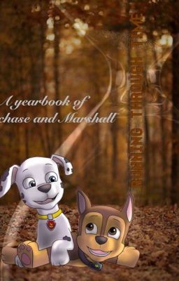 (Running Through Time) ~ A Yearbook of Chase and Marshall ~ cover