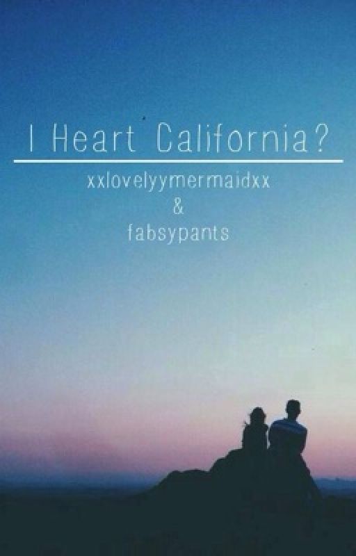 I Heart California? by fabsypants